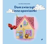 La maison des animaux et autres contes