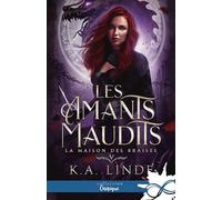 La Maison des Braises: Les amants maudits, T5