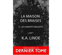 La Maison des Braises Les amants maudits, T5 - K.A. Linde - Collection Infinity - ebook (ePub) - Livre