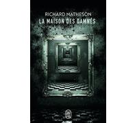 La maison des damnés - Richard Matheson - J'ai Lu - Poche - Roman
