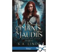 La Maison des Dieux Les amants maudits, T4 - K.A. Linde - Collection Infinity - broché - Roman