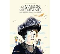 La maison des enfants - Maria Montessori, observer pour apprendre Halim (Scénario), Caterina Zandonella (Dessinateur)