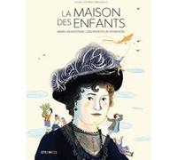 La Maison Des Enfants - Maria Montessori, Observer Pour Apprendre