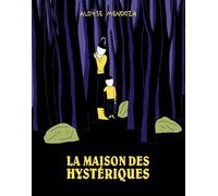 La maison des hystériques