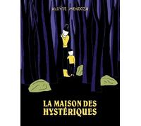 La Maison Des Hystériques