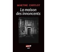 La maison des innocents - Martine Chiflot - M+ Editions - Poche - Roman