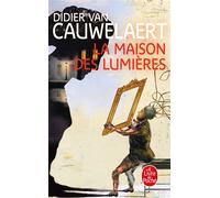 La Maison des lumières - Didier Van Cauwelaert - Lgf - Poche - Roman