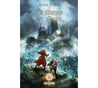 Adrien Tomas – La maison des mages – Les Éditions Mnémos