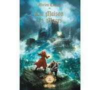 Adrien Tomas – La maison des mages – Les Éditions Mnémos