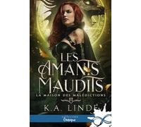 La Maison des malédictions: Les amants maudits, T3