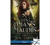 La Maison des malédictions Les amants maudits, T3 - K.A. Linde - Collection Infinity - broché - Roman