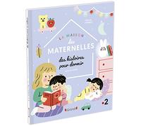 La Maison des Maternelles - Des histoires pour dormir - Album jeunesse - À partir de 2 ans