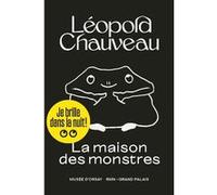 La maison des monstres Léopold Chauveau (Auteur)