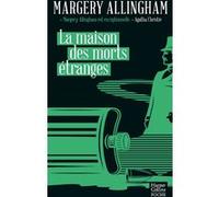 La maison des morts étranges Margery Allingham (Auteur)