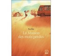 La Maison des mots perdus - Kochka - Flammarion Jeunesse Pere Castor - Poche - Roman junior