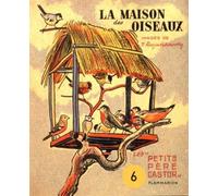 La maison des oiseaux n° 6 - FRANCOIS PAUL / ROJANKOVSKY - Ass.des Amis Du Pere Castor - broché - album jeunesse