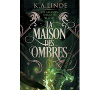Les Amants Maudits - Tome 2 - La Maison Des Ombres
