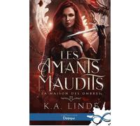 La Maison des Ombres Les amants maudits, T2 - K.A. Linde - Collection Infinity - broché - Roman