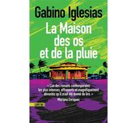 La Maison des os et de la pluie - Gabino Iglesias - Sonatine Eds - broché - Roman