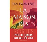 Tan Twan Eng – La Maison des Portes – Roman – Broché – Flammarion