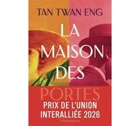 Tan Twan Eng – La Maison des Portes – Roman – Broché – Flammarion