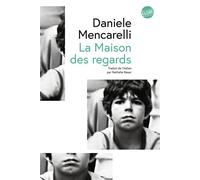 La maison des regards - Daniele Mencarelli - Globe - broché - Roman