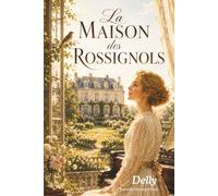 La maison des rossignols: Nouvelle édition préfacée d'un classique du 20e siècle