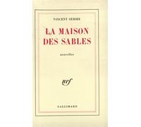 La Maison des Sables - Vincent Sebire - Gallimard - broché - Livre