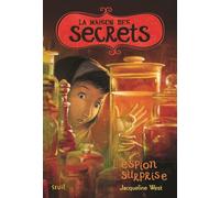La Maison des secrets tome 3 L'Espion surprise - Jacqueline West - Seuil Jeunesse - broché - Roman junior