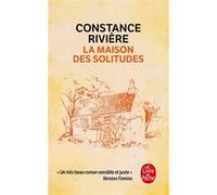 La maison des solitudes Constance Rivière (Auteur)