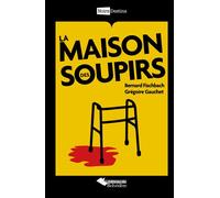 La Maison Des Soupirs