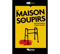 La maison des soupirs - Bernard Fischbach - Du Belvedere Eds - broché - Roman