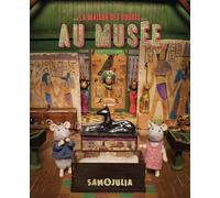 La maison des souris - Sam et Julia au musée