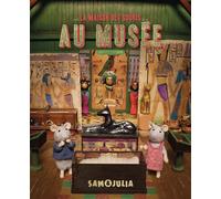 La maison des souris - Sam et Julia au musée - Karina Schaapman - Gallimard jeunesse - cartonné - Album jeunesse