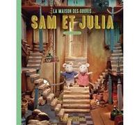 La maison des souris - Sam et Julia dans la maison des souris Karina Schaapman (Auteur)