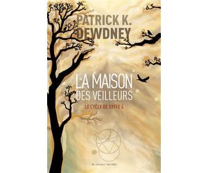 La Maison des veilleurs - Patrick K. Dewdney - Au diable vauvert - broché - Roman
