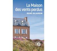 La Maison des vents perdus - René Dujardin - De Boree Eds - Poche - Roman