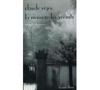 La Maison Des Vivants - Images Retrouvées