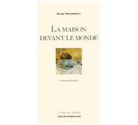 La Maison Devant Le Monde - Le Desir Du Bonheur