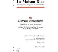 La maison-dieu - n 306 liturgies domestiques Collectif (Auteur)