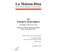 La maison-dieu - n 306 liturgies domestiques - Collectif - Cerf - broché - Revue