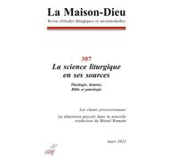 La maison-dieu - n 307 la science liturgique en ses sources - Collectif - Cerf - broché - Revue
