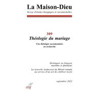 La Maison-Dieu - N° 309 Théologie du mariage