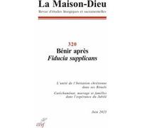 La Maison Dieu N°320 - Bénir après Fiducia supplicans Collectif (Auteur)