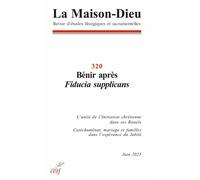 La Maison Dieu N°320 - Bénir après Fiducia supplicans - Collectif - Cerf - broché - Revue