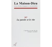 La Maison-Dieu numéro 287 La parole et le rite