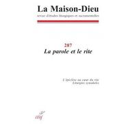 La maison-dieu numero 287 la parole et le rite - Collectif Snpls - Cerf - broché - Revue