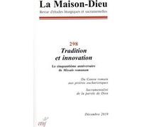 La maison-dieu - numero 298 tradition et innovation Collectif (Auteur)
