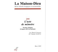 La Maison-Dieu - numéro 299 L'acte de mémoire