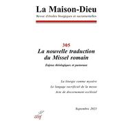 La Maison-Dieu - Numéro 305 La Nouvelle Traduction Du Missel Romain